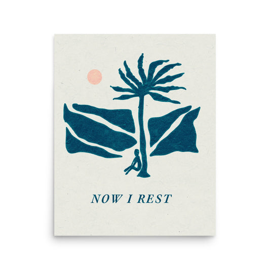 NOW I REST POSTER
